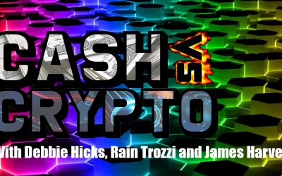 Cash vs Crypto With Debbie Hicks, From Keep It Cash, and Rain Trozzi, From OTTY.